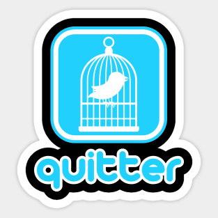 Quitter Sticker